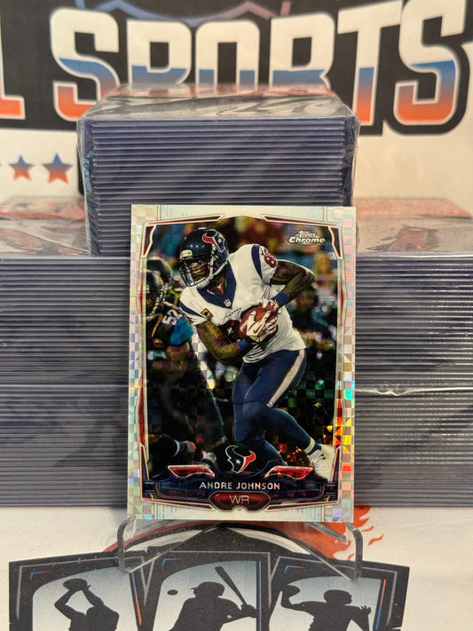 2014 Topps Chrome (X-Fractor) Andre Johnson #101