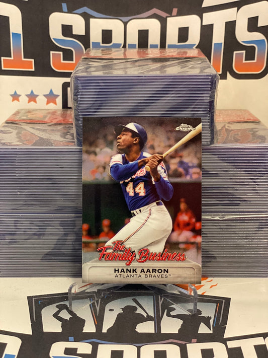 2019 Topps Chrome (Family Business) Hank Aaron #FBC-11