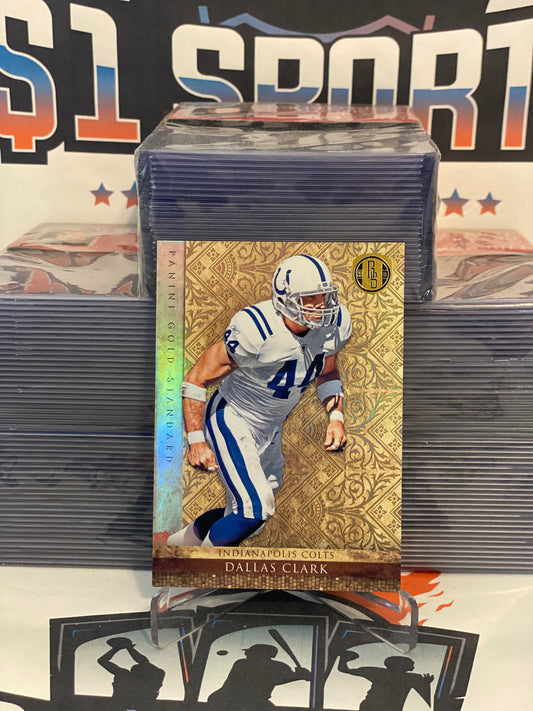 2011 Panini Gold Standard (Gold 221/299) Dallas Clark #47