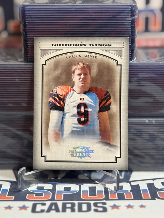 2006 Donruss Threads (Silver, Gridiron Kings 243/250) Carson Palmer #PGK-6