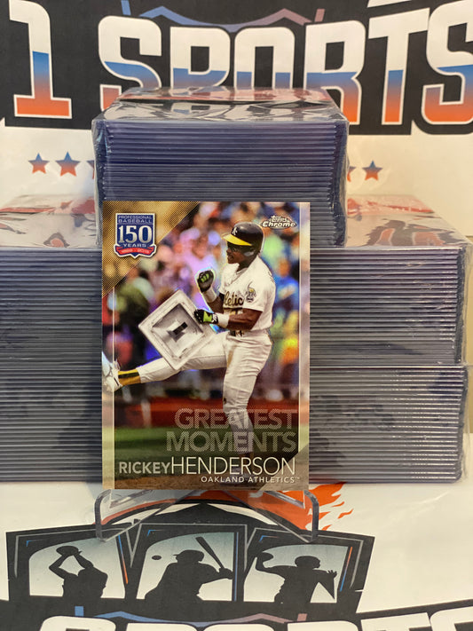 2019 Topps Chrome (Greatest Moments) Rickey Henderson #150C-4