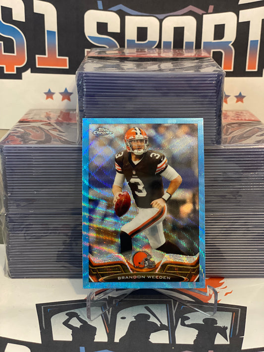 2013 Topps Chrome (Blue Refractor) Brandon Weeden #53