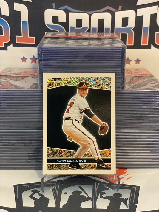 1993 Topps (Black Gold) Tom Glavine #6